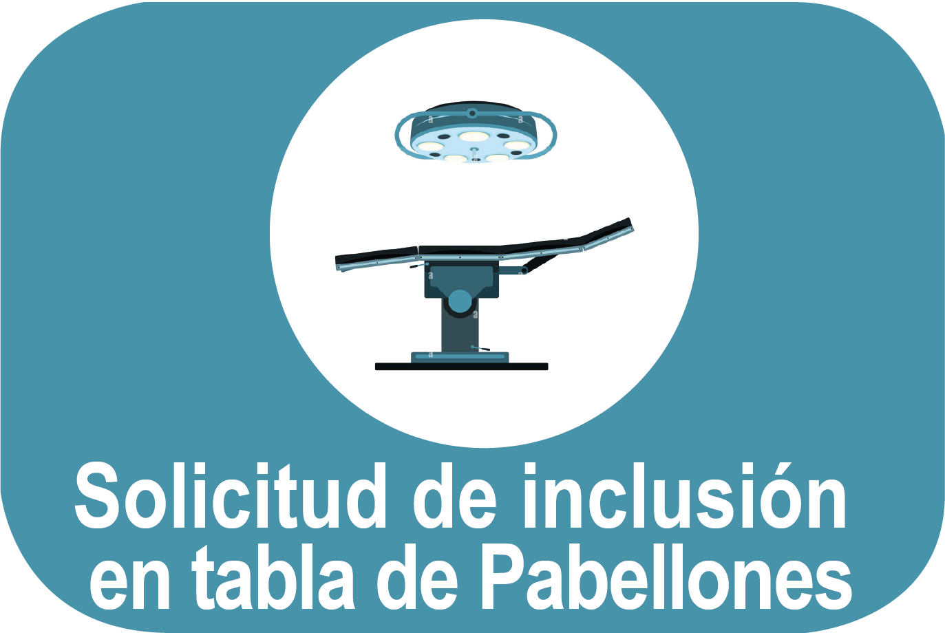 SOLICITUD DE INCLUSION EN TABLA DE PABELLONES